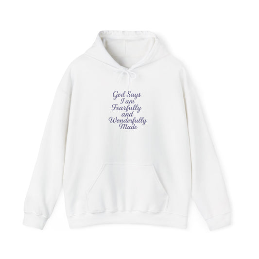 Inspirational Faith Hoodie - "God Says I am Fearfully and Wonderfully Made"